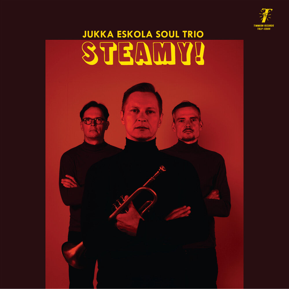 Jukka Eskola Soul Trio- Steamy! { VINYL LP }