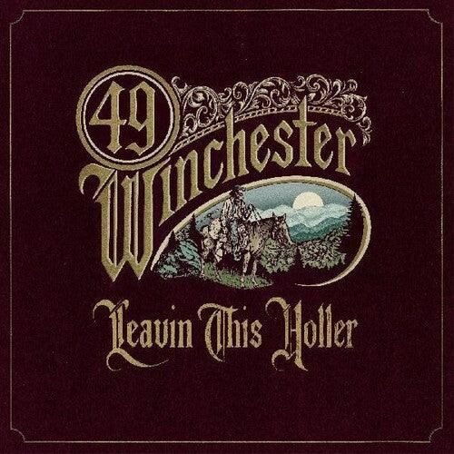 49 Winchester- Leavin' This Holler { VINYL LP }