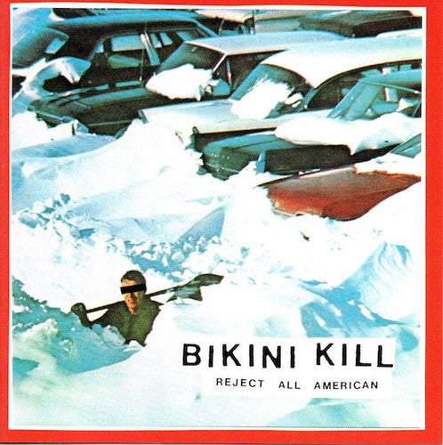 Bikini Kill- Reject All American { VINYL LP }
