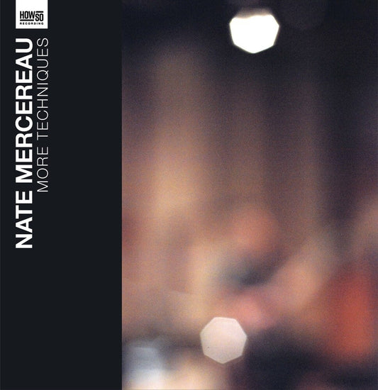 Nate Mercereau- More Techniques (10") { VINYL LP }