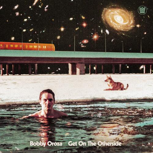 Bobby Oroza- Get On The Otherside { VINYL LP }