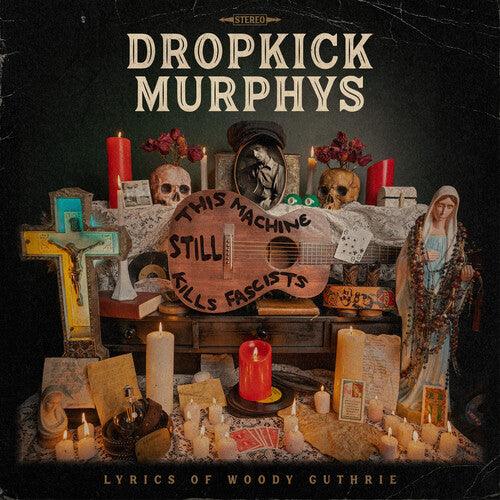 Dropkick Murphys- This Machine Still Kills Fascists { VINYL LP }