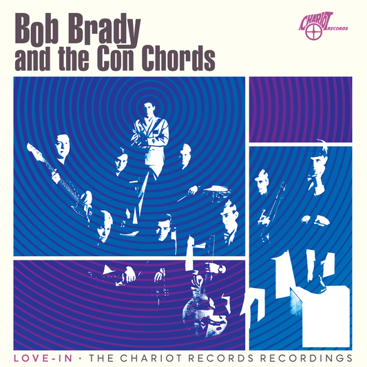 Bob Brady & The Con Chords- Love-In: The Chariot Records Recordings [RSD 2026] { VINYL LP }