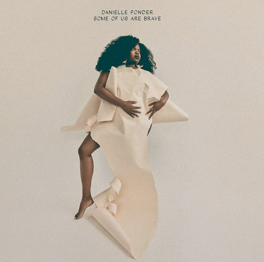 Danielle Ponder- Some Of Us Are Brave [LP] { VINYL LP }