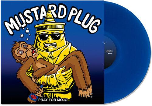 Mustard Plug- Pray for Mojo 25th Anniversary (Blue Vinyl) { VINYL LP }