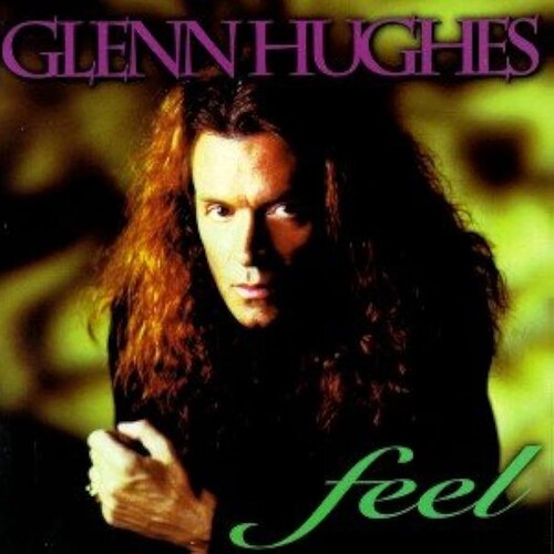 Glenn Hughes- Feel - Splatter Green Vinyl (Indie Exclusive Vinyl) { VINYL LP }