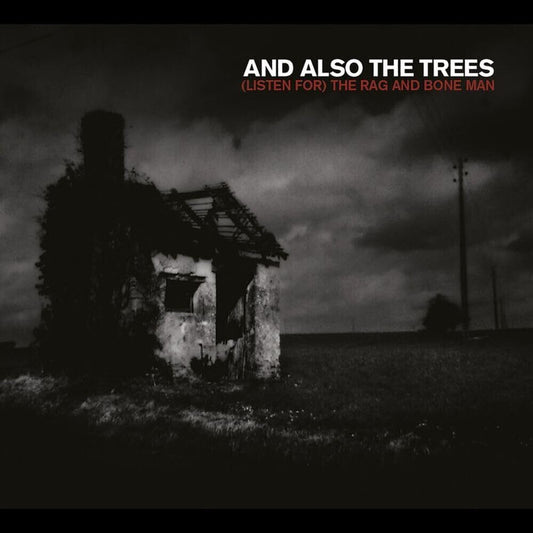 And Also The Trees- (Listen For) The Rag & Bone Man { VINYL LP }