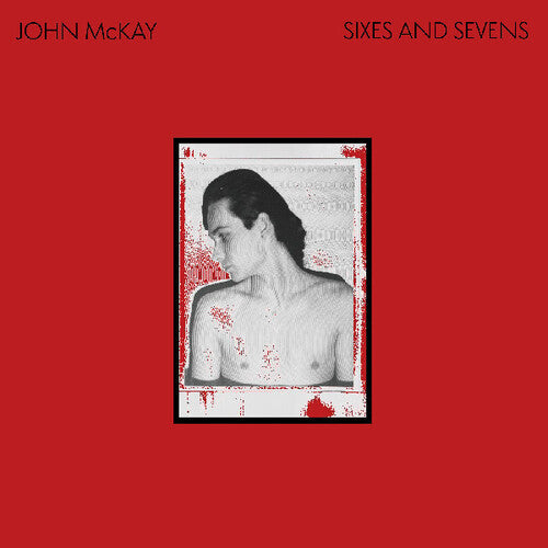 John McKay- Sixes And Sevens { VINYL LP }
