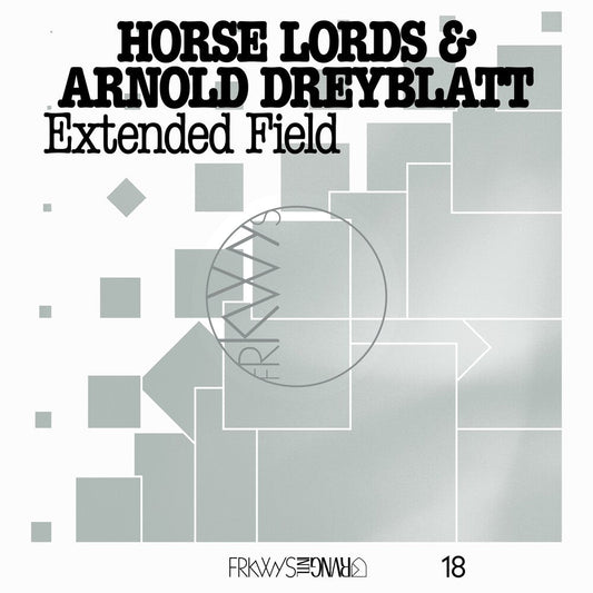 Horse Lords / Arnold Dreyblatt- Frkwys Vol. 18: Extended Field { VINYL LP }