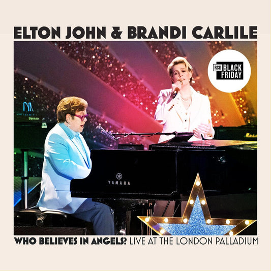 Elton John & Brandi Carlile- Who Believes In Angels? (Live at the London Palladium) [RSD Black Friday 2025] { VINYL LP }