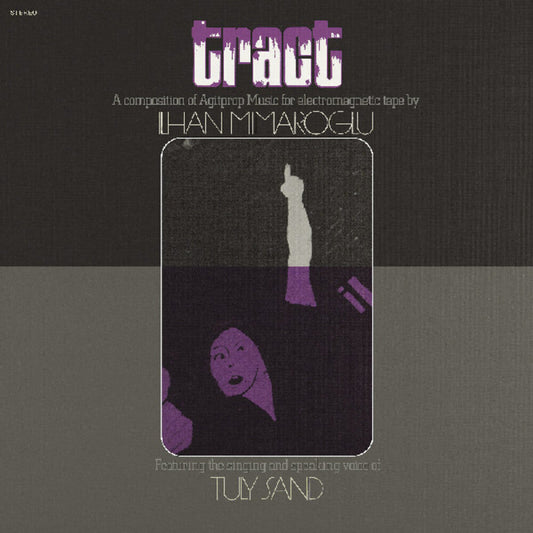 Ilhan Mimaroglu- Tract: A Composition Of Agitprop Music For { VINYL LP }