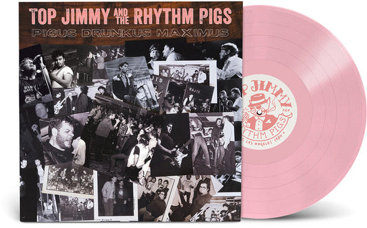 Top Jimmy & the Rhythm Pigs- Pigus Drunkus Maximus - Pink [Colored Vinyl] (Gate) (Pnk) { VINYL LP }