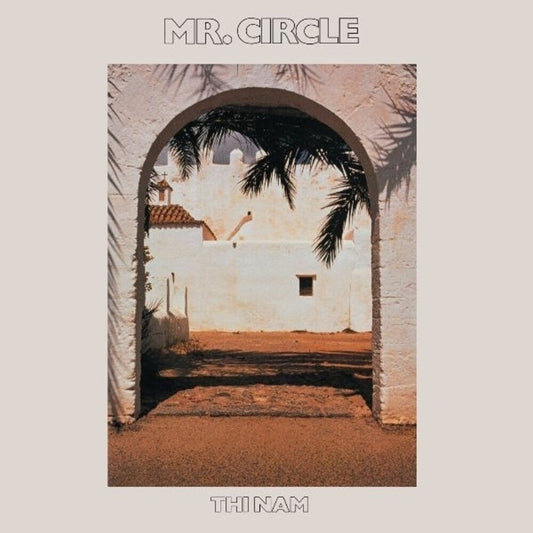 Mr Circle- Thi Nam { VINYL LP }