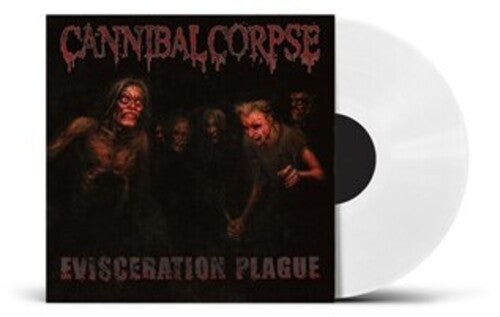 Cannibal Corpse- Evisceration Plague - UK Exclusive White Vinyl [Import] { VINYL LP }