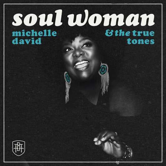 Michelle David & The True-Tones- Soul Woman [Clear Vinyl] { VINYL LP }