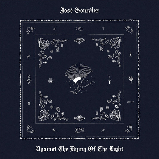 Jose Gonzalez- Against The Dying Of The Light { VINYL LP }