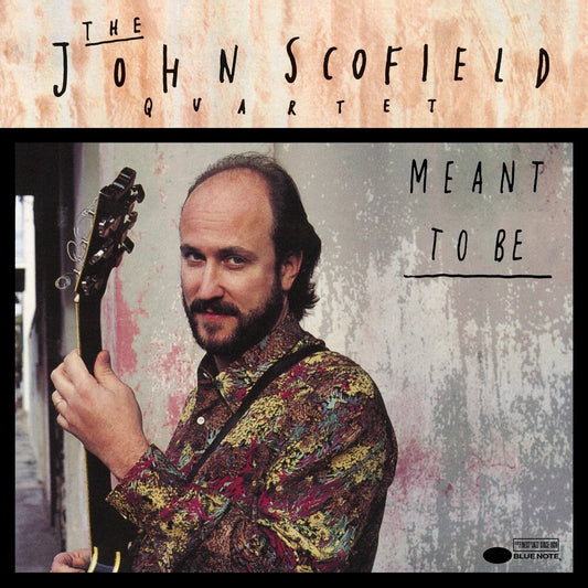John Scofield- Meant To Be (Blue Note Classic Vinyl Edition) { VINYL LP }
