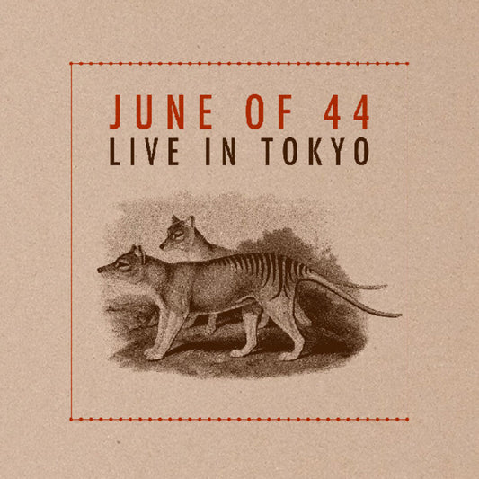 June Of 44- Live In Tokyo [Deluxe] { VINYL LP }