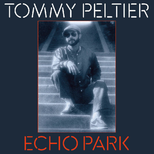 Tommy Peltier- Echo Park (The 70s Sessions) { VINYL LP }