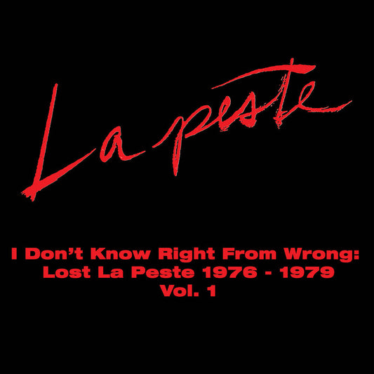 La Peste- I Don't Know Right From Wrong: Lost La Peste { VINYL LP }