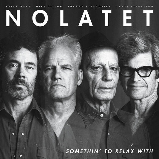 Nolatet- Somethin' To Relax With { VINYL LP }