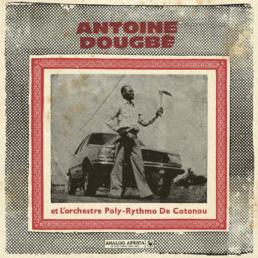 Antoine Dougbe- Antoine Dougbe Et L'orchestre Poly-Rythmo De { VINYL LP }