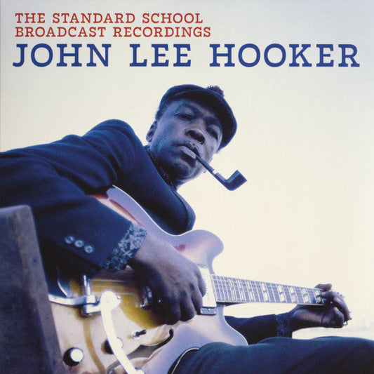 John Lee Hooker- The Standard School Broadcast Recordings { VINYL LP }