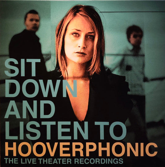 Hooverphonic- Sit Down And Listen To Hooverphonic (The Live Theater Recordings) { VINYL LP }