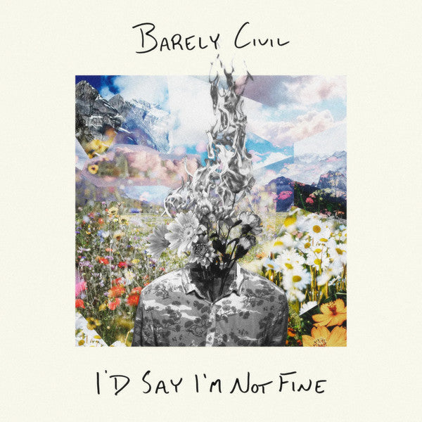Barely Civil- I'd Say I'm Not Fine { VINYL LP }