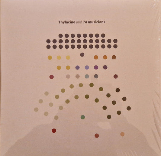 Thylacine- Thylacine & 74 Musicians { VINYL LP }