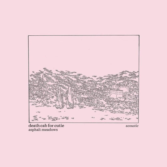 Death Cab For Cutie- Asphalt Meadows (Acoustic) { VINYL LP }