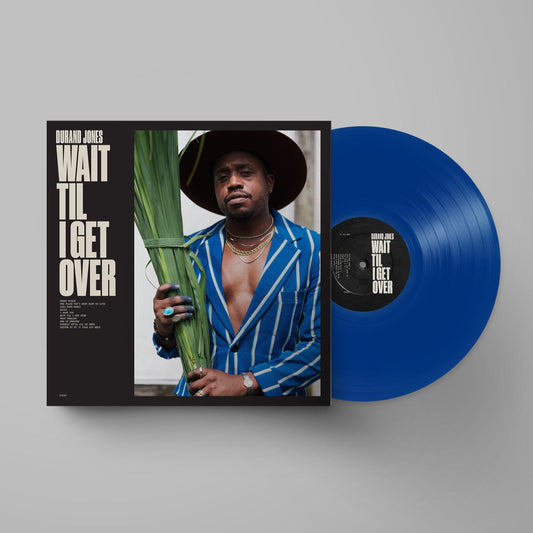 Durand Jones- Wait Til I Get Over (Blue Jay Vinyl) { VINYL LP }